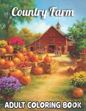 Country Farm Adult Coloring Book