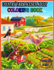 Country Farm Scenes Adult Coloring Book