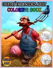 Country Farm Scenes Adult Coloring Book