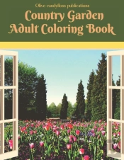Country Garden Adult Coloring Book