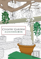 Country Gardens A Colouring Book