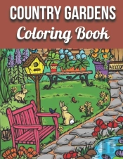 Country Gardens Coloring Book