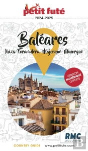 Country Guide : Baléares : Ibiza, Minorque, Majorque, Formentera (Édition 2024)