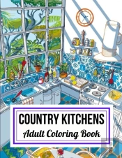 Country Kitchens Adult Coloring Book