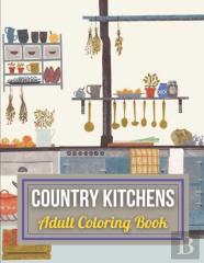 Country Kitchens Adult Coloring Book