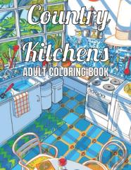 Country Kitchens Adult Coloring Book