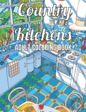 Country Kitchens Adult Coloring Book