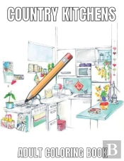 Country Kitchens Adult Coloring Book