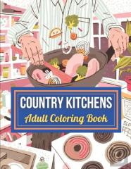 Country Kitchens Adult Coloring Book