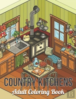 Bertrand.pt - Country Kitchens Adult Coloring Book
