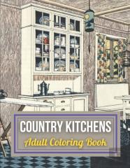 Country Kitchens Adult Coloring Book