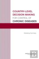 Country-Level Decision Making For Control Of Chronic Diseases