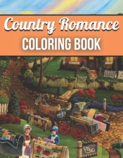 Country Romance Coloring Book