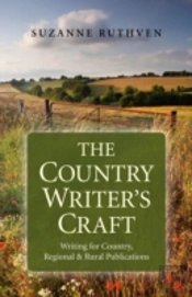 Country Writer`S Craft, The Â€“ Writing For Country, Regional & Rural Publications