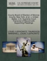 County Board Of Election Of Monroe County, New York, Et Al. V. United States. U.S. Supreme Court Transcript Of Record With Supporting Pleadings