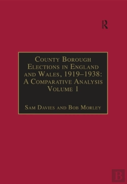 Bertrand.pt - County Borough Elections In England And Wales, 1919-1938: A Comparative Analysis
