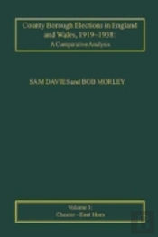 County Borough Elections In England And Wales, 1919â€“1938: A Comparative Analysis
