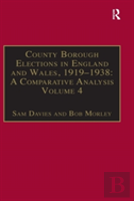 County Borough Elections In England And Wales, 1919â€“1938: A Comparative Analysis