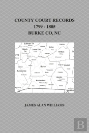 County Court Records, 1799 - 1805, Burke County, Nc, Vol Ii