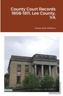 County Court Records 1808-1811, Lee County, Va