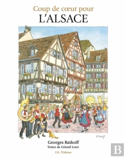 Bertrand.pt - Coup De Coeur Pour L'Alsace - Aquarelles De Georges Ratkoff