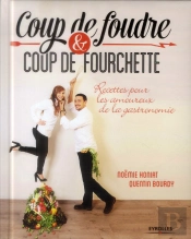 Coup De Foudre Et Coup De Fourchette  Recettes Inventives Et Festives