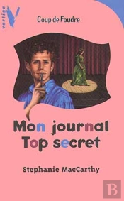 Coup De Foudre ; Mon Journal Top Secret