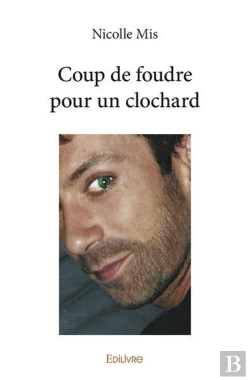 Bertrand.pt - Coup De Foudre Pour Un Clochard