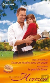 Coup De Foudre Pour Un Papa - Le Pari De Grace