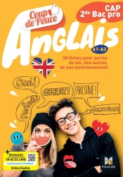 Coup De Pouce : Anglais ; Cap, 2de Bac Pro ; Livre Élève ; A1>A2