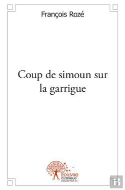 Bertrand.pt - Coup De Simoun Sur La Garrigue