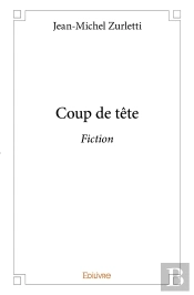 Coup De Tête : Fiction