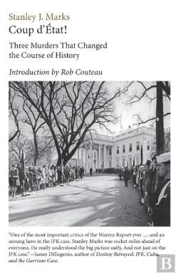 Bertrand.pt - Coup D'Etat! Three Murders That Changed The Course Of History. President Kennedy, Reverend King,  Senator R. F. Kennedy
