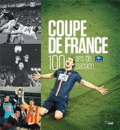 Coupe De France, 100 Ans De Passion