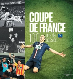 Bertrand.pt - Coupe De France, 100 Ans De Passion
