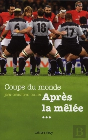 Coupe Du Monde ; Après La Mêlée