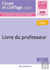 Coupe Et Coiffage - Pôle 1 T2 - Cap Métiers De La Coiffure ; Livre Du Professeur (Édition 2020)