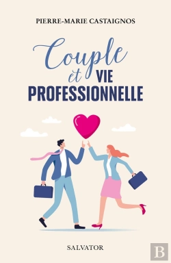 Bertrand.pt - Couple Et Vie Professionnelle