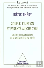 Couple ; Filiation Et Parente Aujourd'Hui