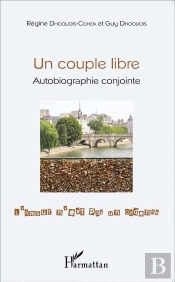 Couple Libre ; Autobiographie Conjointe