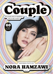 Couple, Splendeurs Et Misères De La Vie À Deux