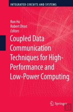 Bertrand.pt - Coupled Data Communication Techniques For High-Performance And Low-Power Computing