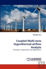 Coupled Multi-Zone Hygrothermal-Airflow Analysis