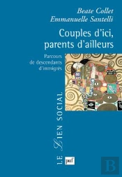 Couples D'Ici, Parents D'Ailleurs ; Parcours De Descendants D'Immigrés