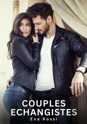 Couples Echangistes - Nouvelles Erotiques De Sexe Ta