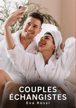 Bertrand.pt - Couples Echangistes - Nouvelles Erotiques De Sexe Tabou Pour Adultes