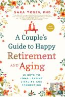 Couple'S Guide To Happy Retirement And Aging