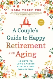 Couple'S Guide To Happy Retirement And Aging