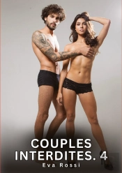 Couples Interdites 4 - Nouvelles Erotiques De Sexe Ta