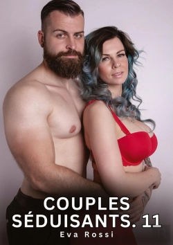 Bertrand.pt - Couples Seduisants 11 - Nouvelles Erotiques De Sexe Ta